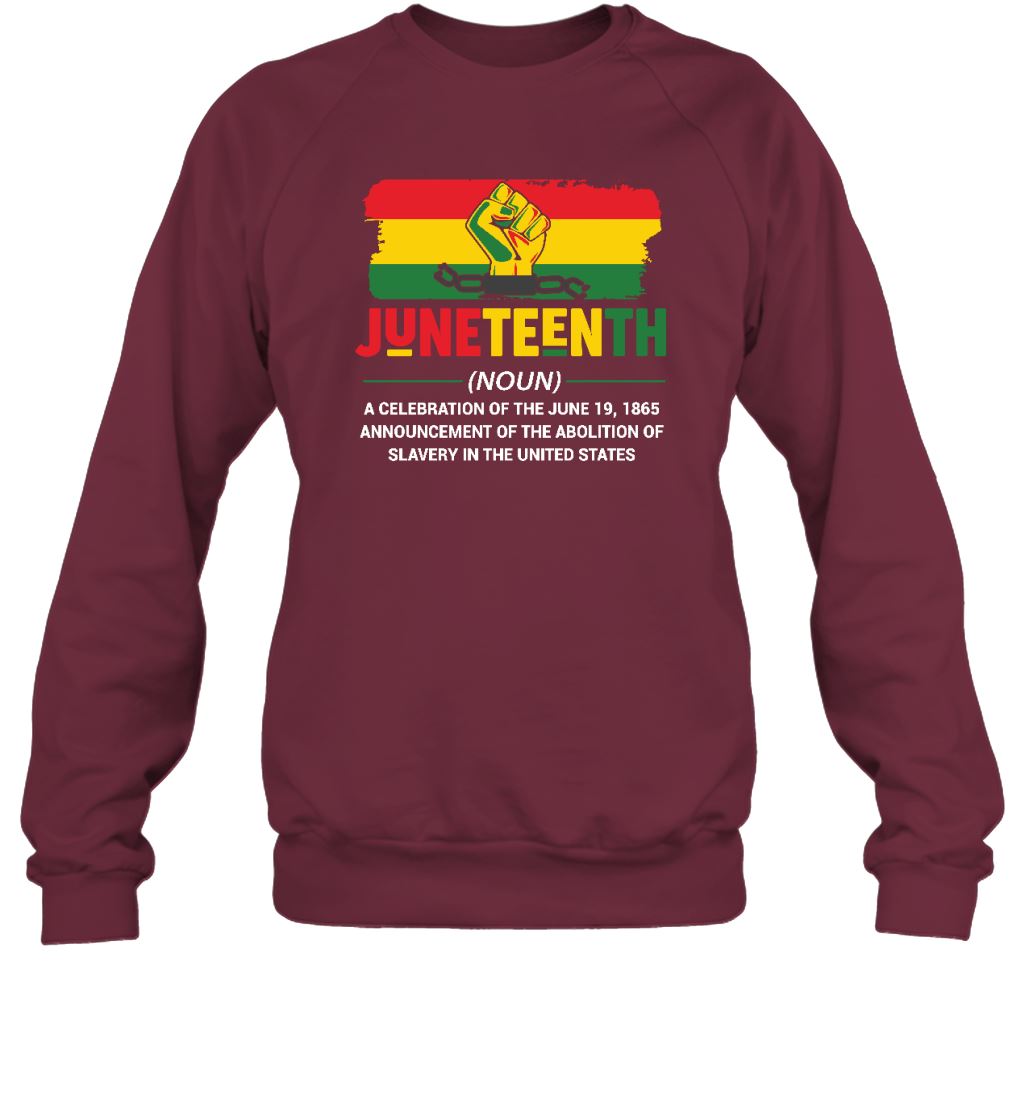 Juneteenth Definition T-shirt Apparel Gearment Crewneck Sweatshirt Maroon S