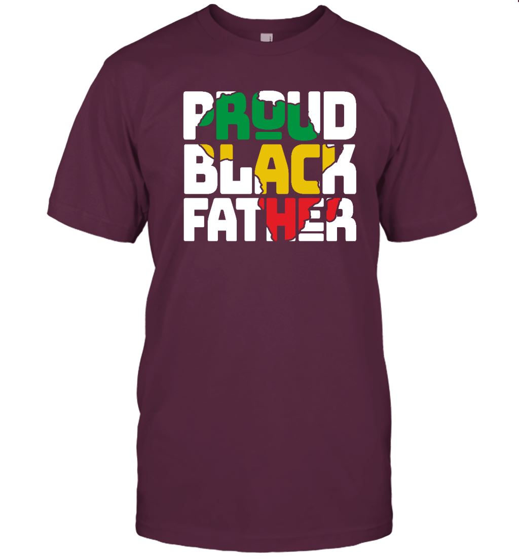 Proud Black Father T-shirt Apparel Gearment Unisex Tee Maroon S