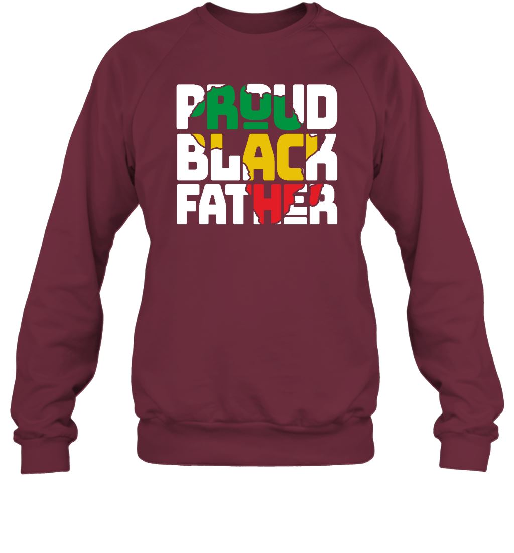 Proud Black Father T-shirt Apparel Gearment Crewneck Sweatshirt Maroon S