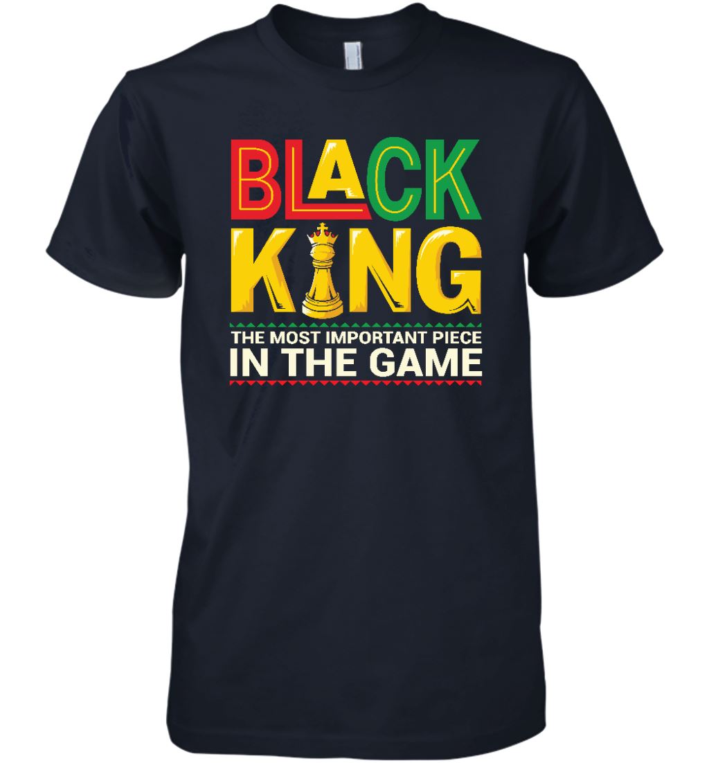 Black King The Most Important Piece In The Game T-shirt Apparel Gearment Premium T-Shirt Navy XS