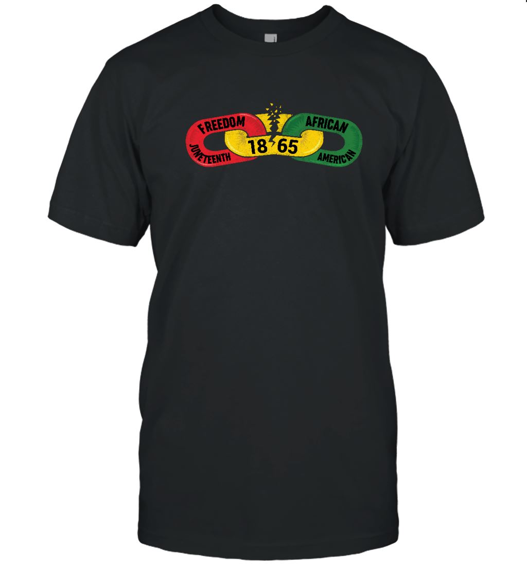 Juneteenth Freedom In 1865 T-shirt Apparel Gearment Unisex Tee Black S