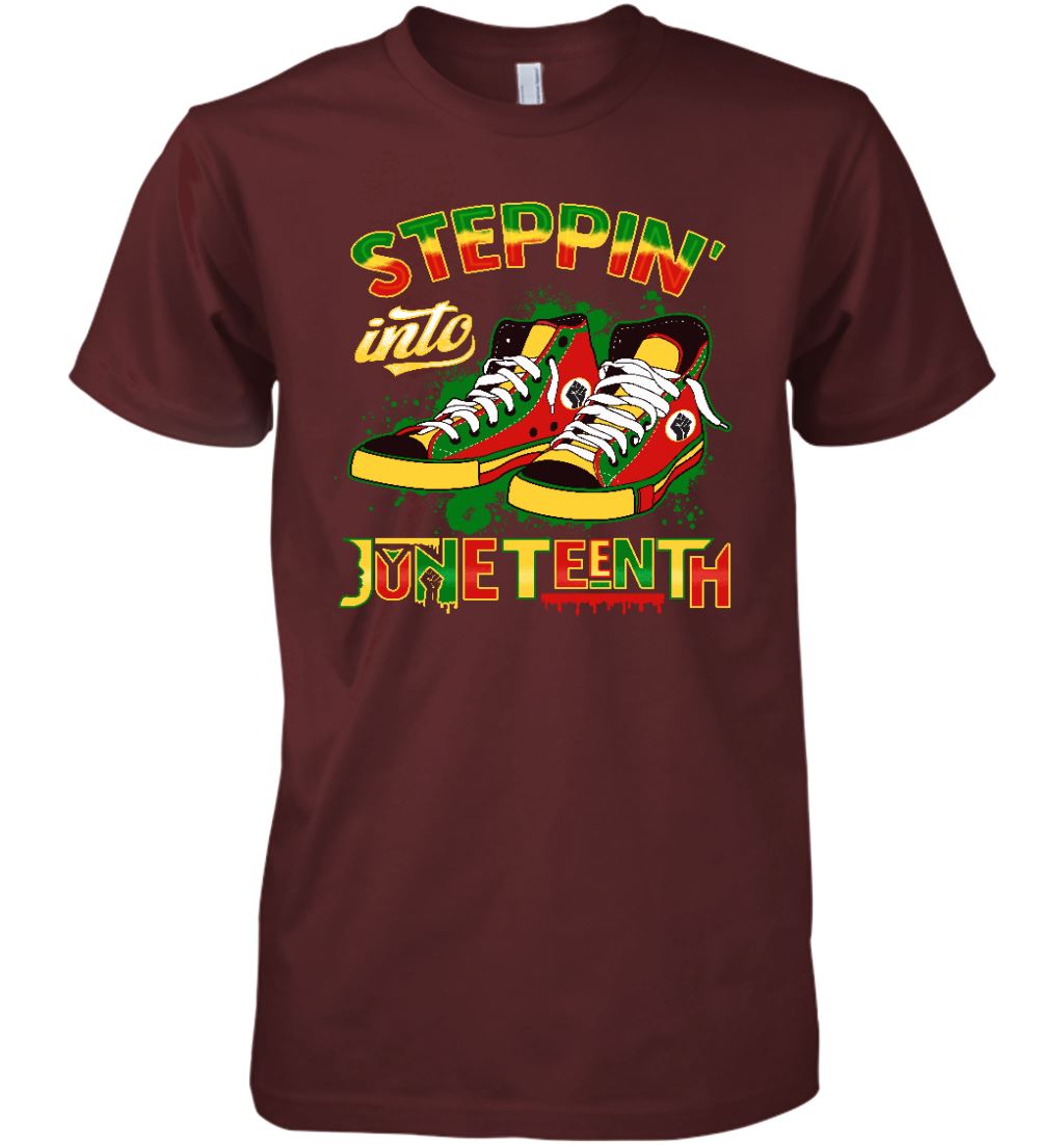 Steppin' Into Juneteenth T-shirt Apparel Gearment Premium T-Shirt Maroon XS