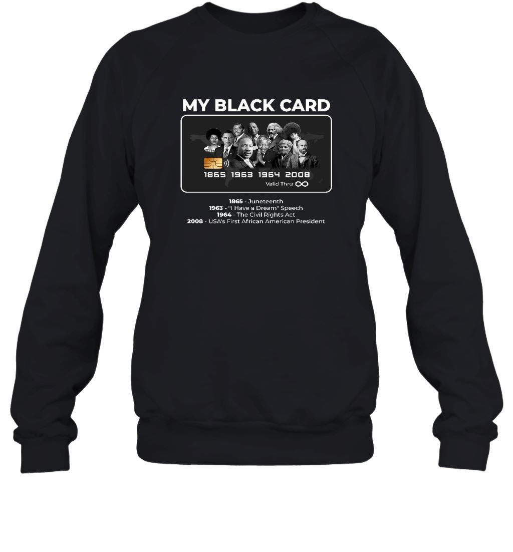 My Black Card T-shirt Apparel Gearment Crewneck Sweatshirt Black S