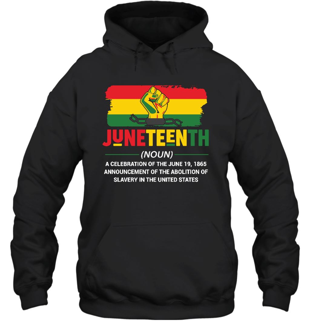 Juneteenth Definition T-shirt Apparel Gearment Unisex Hoodie Black S